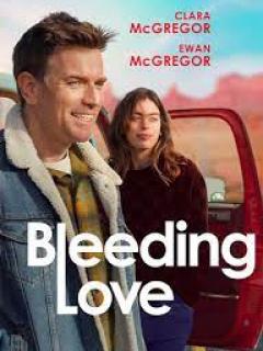 [x]ユアン・マクレガーが実娘のクララ・マクレガーと初共演「ブリーディング・ラブ はじまりの旅」、7月5日(金)公開。 - 映画、大好き