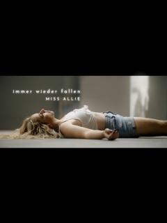 [x]Miss Allie • IMMER WIEDER FALLEN (Official Musicvideo) - YouTube