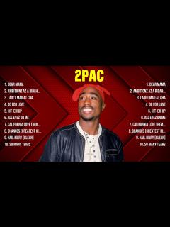 [x]2Pac Top Hits Popular Songs Top 10 Song Collection - YouTube