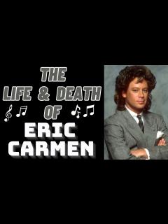 [x]The Life & Death of Raspberries' ERIC CARMEN - YouTube