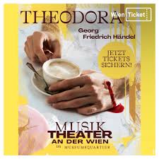 Theodora im Musik Theater an der Wien | Facebook